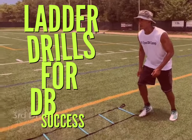 Ladder Drills to Give DBs Better Feet