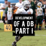 The Development of a Defensive Back-Part I